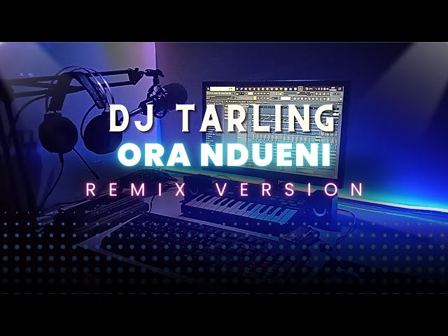 DJ Tarling Jadul ORA NDUENI Remix Version class=