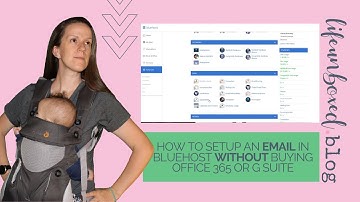 How to setup an email in Bluehost without buying Office 365 or G Suite