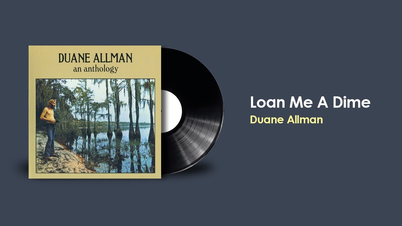 サムバディ・ローン・ミー・ア・ダイム Loan Me A Dime - Duane Allman (1972) - YouTube