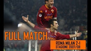 Roma Milan 2-1 | Full Match Stagione 2007/08