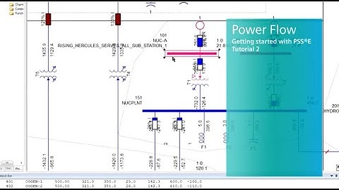 【PSS®E】Getting started with PSS®E: Tutorial 2 - Power Flow