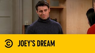 Joey's Dream | Friends | Comedy Central Africa