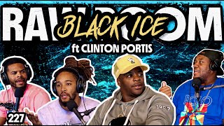 Famous Raw Room - Ep 227 - Black Ice (ft Clinton Portis) Net Worth