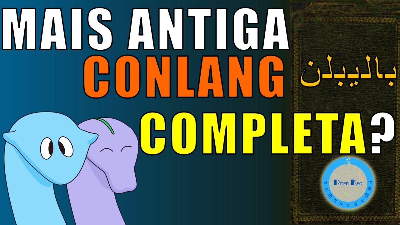 Balaibalan: a mais antiga conlang DE VERDADE