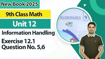 9th Class Math Unit 12 | Exercise 12.1 | Question 5,6 | 9th Math Book 2025