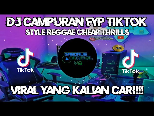 DJ_STYLE_REGGAE_CHEAP_THRILLS_CAMPURAN_COCOK_UNTUK_SANTAI class=