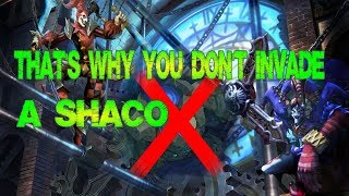 ★ That's why you don't invade a SHACO