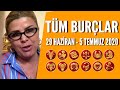 TÜM BURÇLAR | 29 Haziran - 5 Temmuz 2020 | Nuray Sayarı'dan haftalık burç yorumları