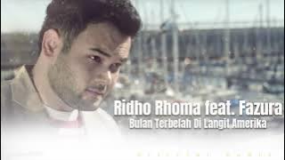 Ridho Rhoma feat  Fazura - Bulan Terbelah Di Langit Amerika