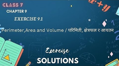 Class 7 maths chapter 9 exercise 9.1||Perimeter,Area and Volume||#nepalimedium#youtubevideos