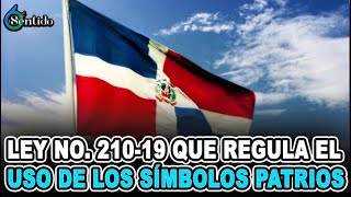 Mariet Espinal - Ley No. 210-19 que regula el uso de los símbolos patrios. | 6to Sentido
