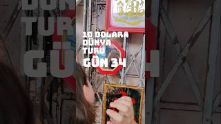 Günlük 10 Dolara Dünya Turu 34.Gün 🇲🇾