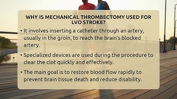Why Is Mechanical Thrombectomy Used For LVO Stroke? - Stroke Support Channel