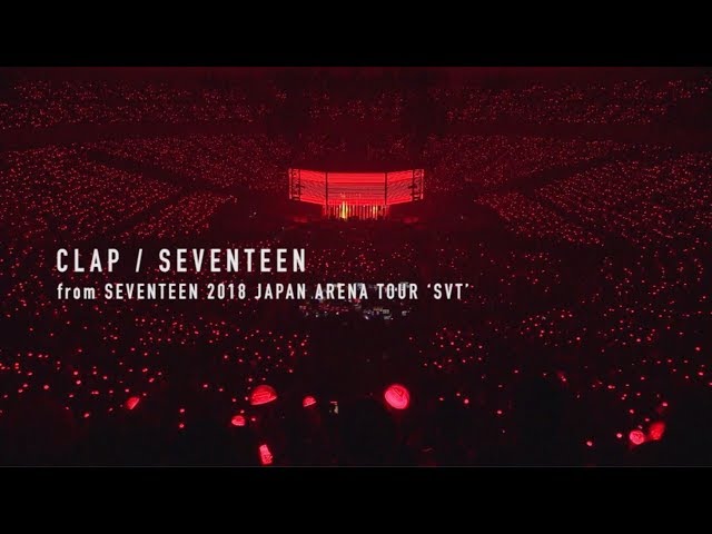 [TEASER]SEVENTEEN - CLAP (from DVD&Blu-ray『SEVENTEEN 2018 JAPAN ARENA TOUR ‘SVT’』) class=