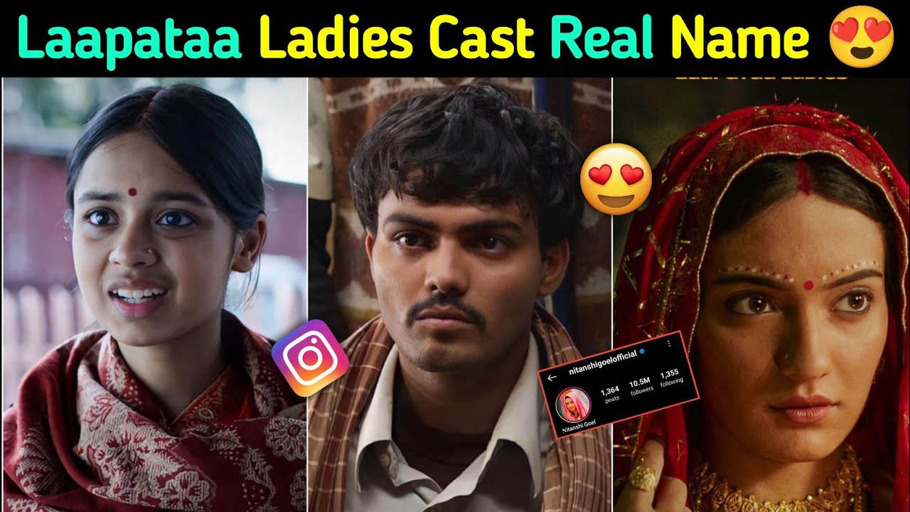 Laapataa Ladies Cast Name Laapataa Ladies Phool Kumari Deepak Kumar Laapataa Ladies Cast Name Laapataa Ladies Phool Kumari Deepak Kumar