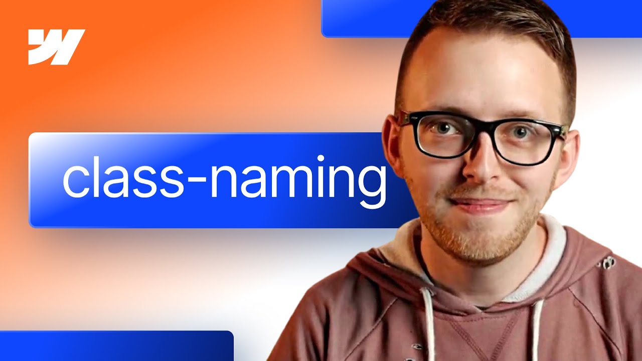 Web Making Class Names The Secret to Webflow Class Naming - YouTube