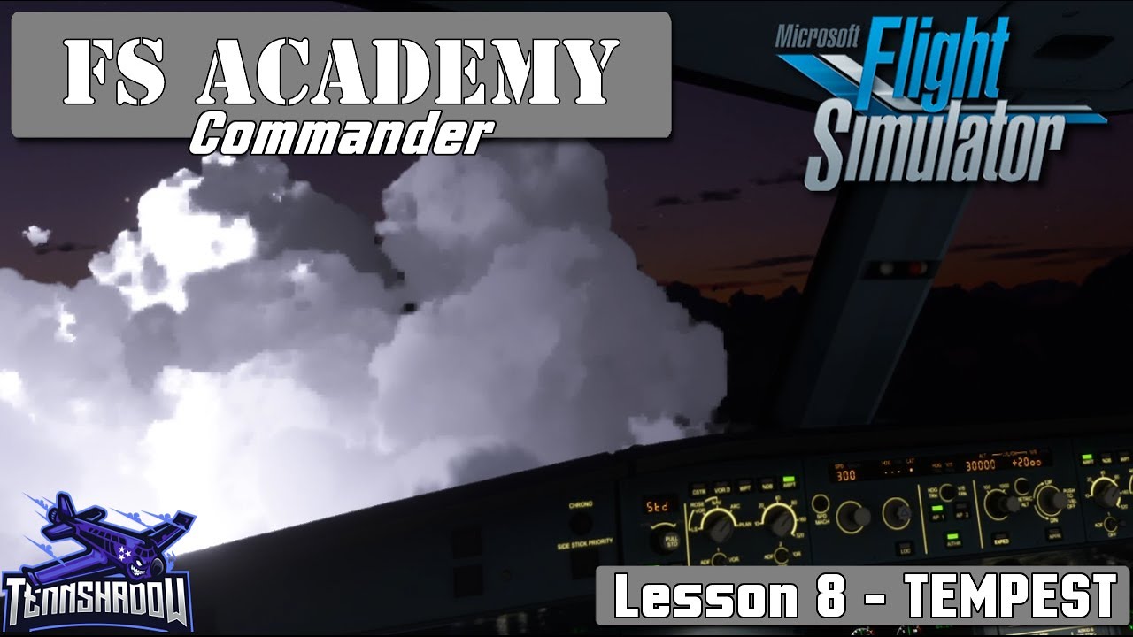 FS Academy Commander - Lesson 8 - Tempest - Airbus A320 - Lighting Strike -  MSFS 2020