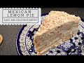 How to make a Mexican Lemon Pie (Carlota)