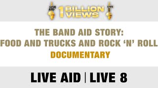 The Band Aid Story: Food And Trucks And Rock &#39;n&#39; Roll - Documentary, 1985