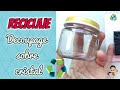 RECICLAJE tarro de cristal con DECOUPAGE y PASTAS MODELABLES foamy ♻