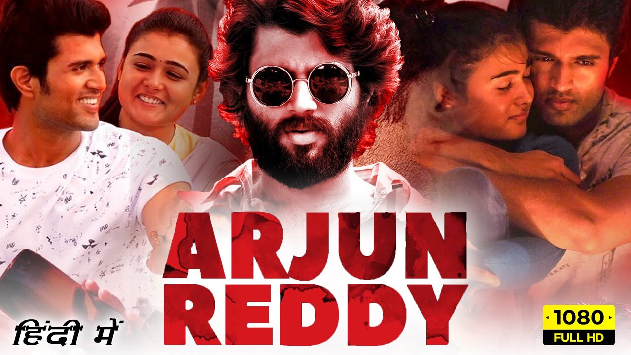 Arjun Reddy Full Movie In Hindi | Vijay Deverakonda, Shalini ...