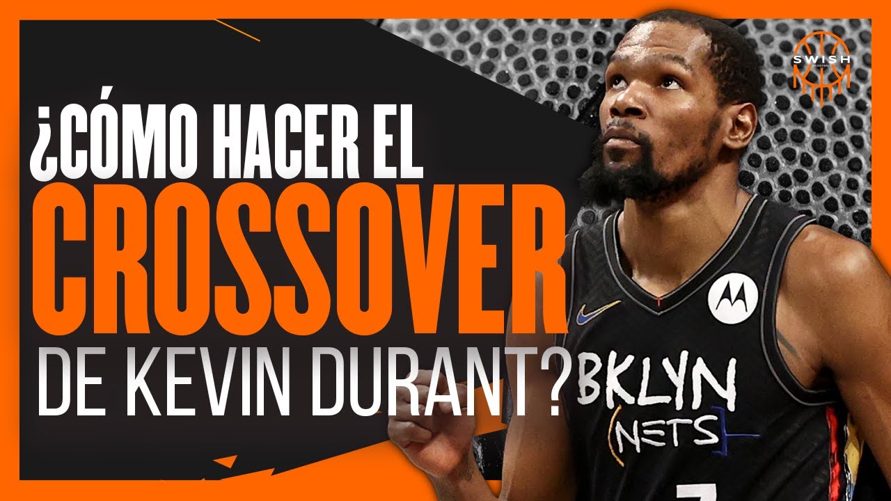 ?Como hacer el CROSSOVER DE KEVIN DURANT [Tutorial]? | Baloncesto en  español - YouTube