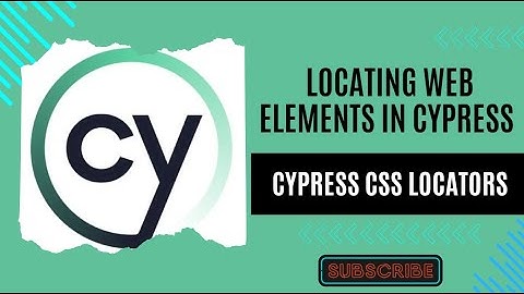 How to Locate Web Element in Cypress Using CSS Selectors