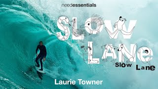 Laurie Towner  SLOW LANE FULL FILM  needessentials
