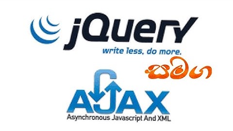 jQuery and Ajax for beginers | Tutorial 2- Sinhala