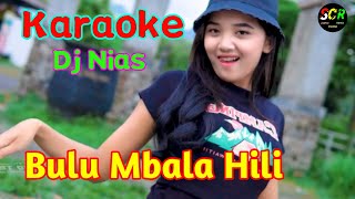 Karaoke Bulu Mbala Hili - Dj Syukur Channel