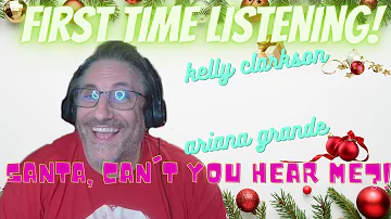 CHRISTMAS SPECIAL Kelly Clarkson & Ariana Grande Santa, Can't You Hear Me Reaction