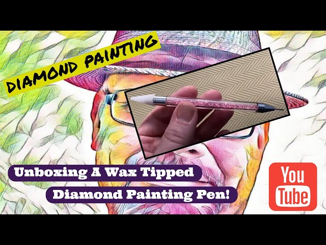 Unboxing A Wax Tipped Diamond Painting Pen! 