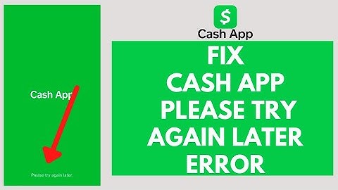 How To Fix Cash App Please Try Again Later Error (2022)