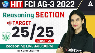 HIT FCI AG 3 | Reasoning Section | Target 25/25 | Day 27 By Sona Sharma