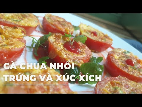 Video: Cách Nấu Cà Chua Nhồi Trứng