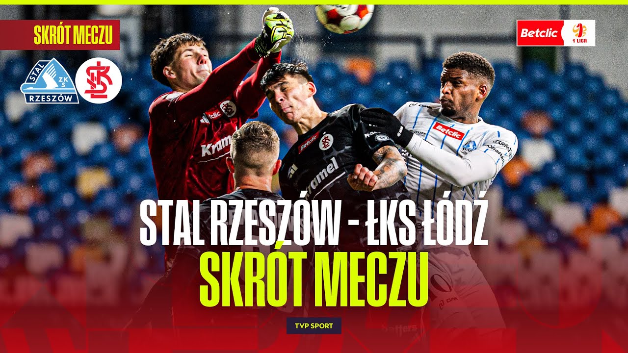 SKRÓT: ŁKS ŁÓDŹ ROZBIŁ STAL RZESZÓW! BETCLIC 1 LIGA - 13. KOLEJKA