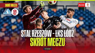 Skrót Łks Łódź Rozbił Stal Rzeszów Betclic 1 Liga - 13. Kolejka