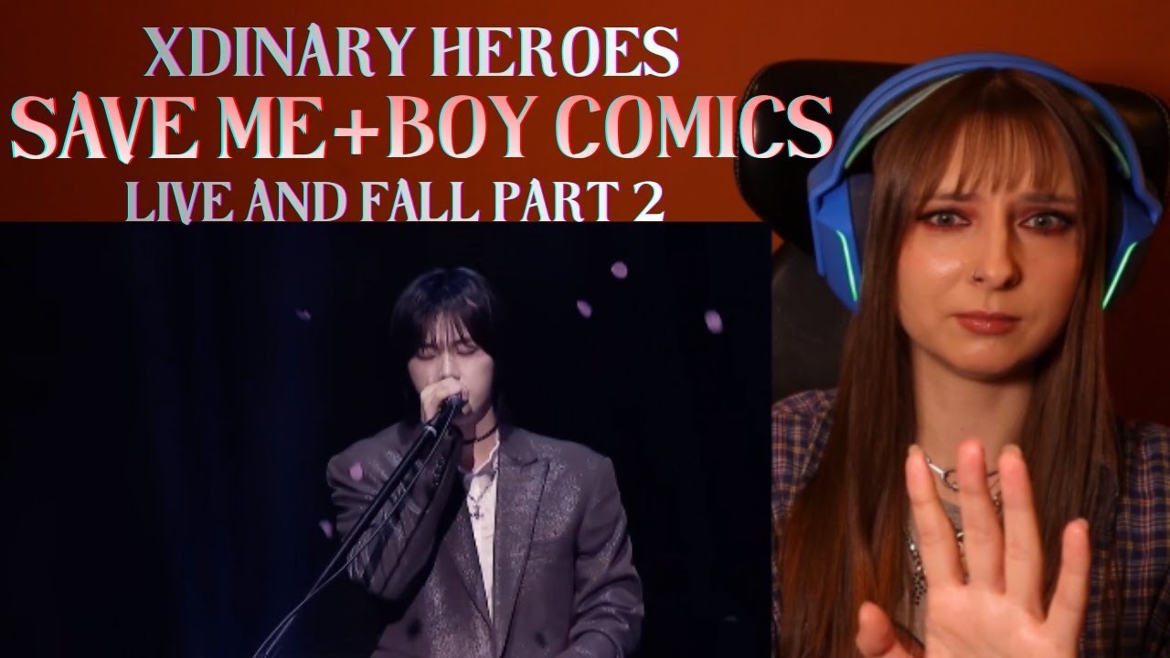Xdinary Heroes 'Save Me' + 'Boy Comics' LIVE and FALL Part 2