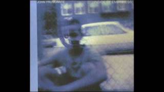 Video thumbnail of "01 - John Frusciante - What I Saw (Inside Of Emptiness)"
