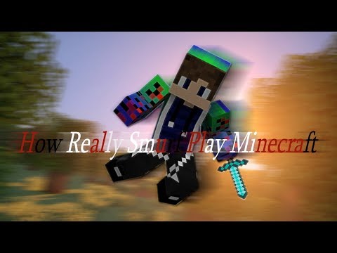 How SMURFr really Play Minecraft- #Smurf