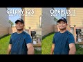 OnePlus 11 vs Galaxy S23 camera comparison! THE ULTIMATE SHOOTOUT!