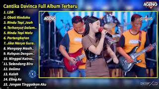 Cantika Davinca Full Album || LDR, Obati Rinduku, Cantika Davinca Terbaru 2024 - AGENG MUSIC