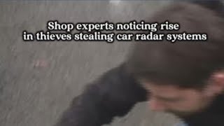 Car repair owners are seeing an alarming rise in car radar systems being stolen