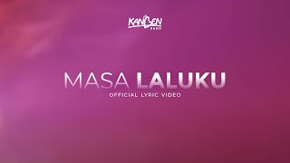 Kangen Band - Masa Laluku (Official Lyric Video)
