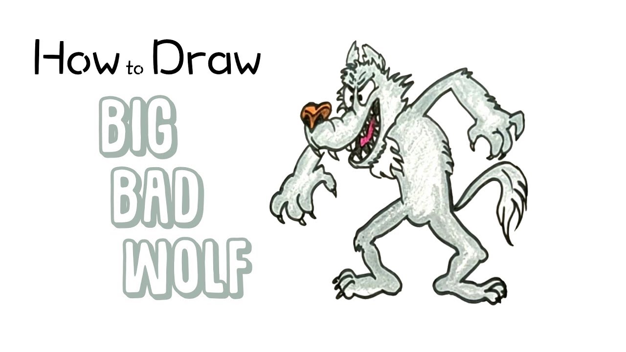 How To Draw The Big Bad Wolf - Youtube