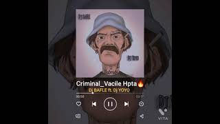 Criminalvacile Hpta Dj Bafle & Dj Yoyo