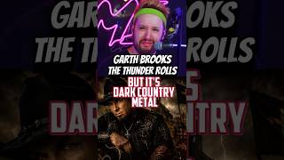Garth Brooks The Thunder Rolls but it's Dark Country METAL 🤘