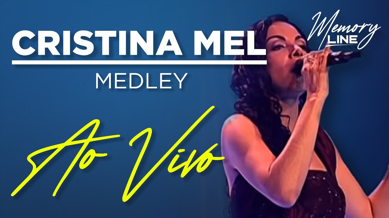 Medley (Amor/A Gente Precisa de Amor/Lado a Lado/Nossa História) - Cristina Mel (Ao Vivo)