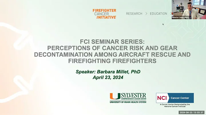 FCI April 2024 Seminar | Perceptions of Cancer Risk and Gear Decontamination