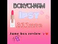 BOXYCHARM, IPSY &amp; ALLURE 3 IN 1 REVIEW!!!! MONTH OF JUNE 2020!!